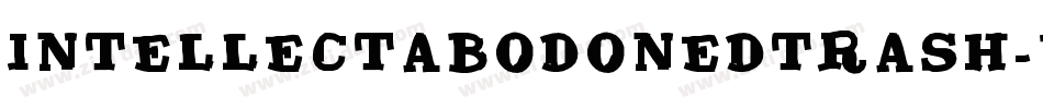 IntellectabodonedTrash-VdAl字体转换