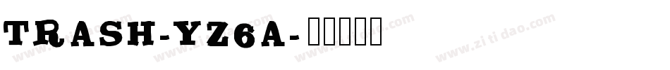 Trash-Yz6a字体转换