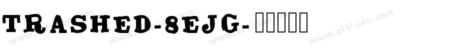 Trashed-8ejg字体转换