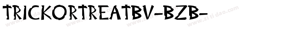 TrickOrTreatBv-BzB字体转换 TrickOrTreatBv-BzB字体转换