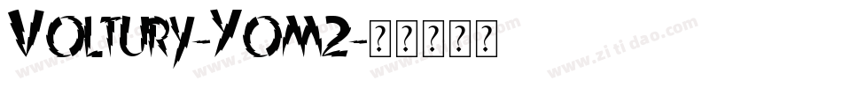Voltury-Yom2字体转换