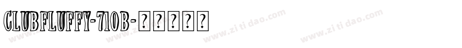 ClubFluffy-710B字体转换