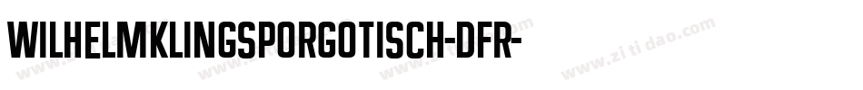WilhelmKlingsporGotisch-Dfr字体转换