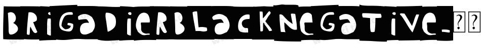 BrigadierBlackNegative字体转换