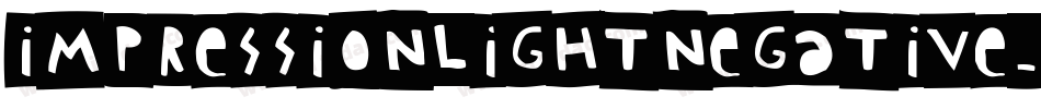 ImpressionLightNegative字体转换