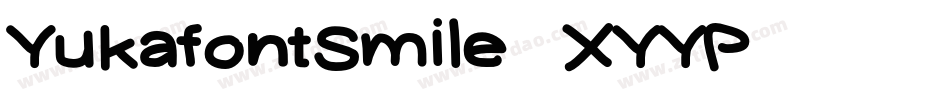 YukafontSmile-XYYP字体转换