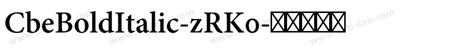 CbeBoldItalic-zRK0字体转换