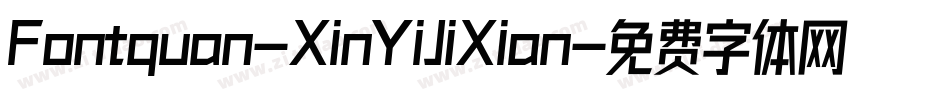 Fontquan-XinYiJiXian字体转换