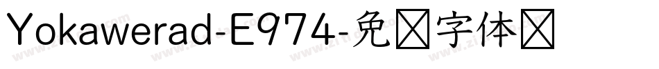 Yokawerad-E974字体转换