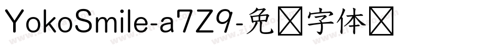 YokoSmile-a7Z9字体转换