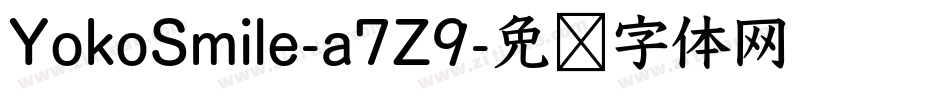 YokoSmile-a7Z9字体转换