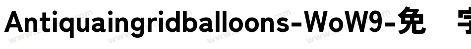 Antiquaingridballoons-WoW9字体转换