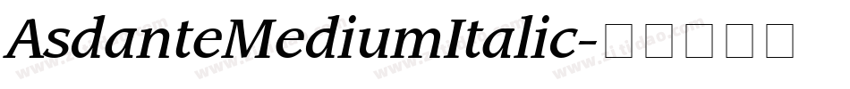 AsdanteMediumItalic字体转换