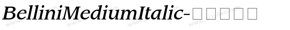 BelliniMediumItalic字体转换