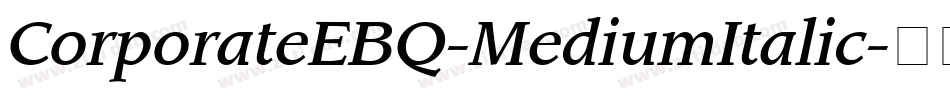 CorporateEBQ-MediumItalic字体转换