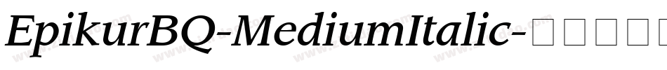 EpikurBQ-MediumItalic字体转换