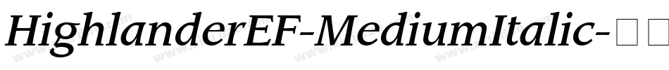 HighlanderEF-MediumItalic字体转换