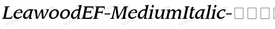 LeawoodEF-MediumItalic字体转换