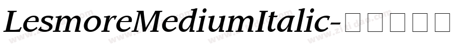 LesmoreMediumItalic字体转换