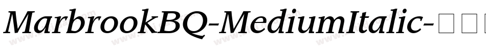 MarbrookBQ-MediumItalic字体转换