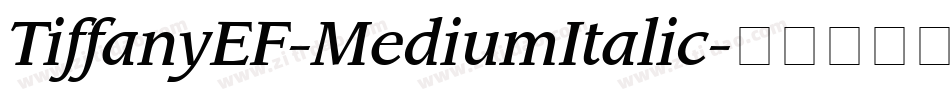 TiffanyEF-MediumItalic字体转换