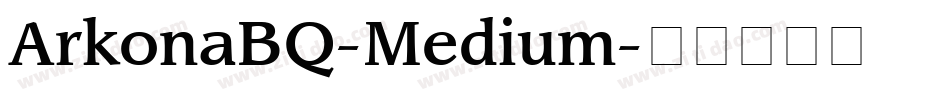 ArkonaBQ-Medium字体转换