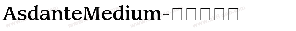 AsdanteMedium字体转换