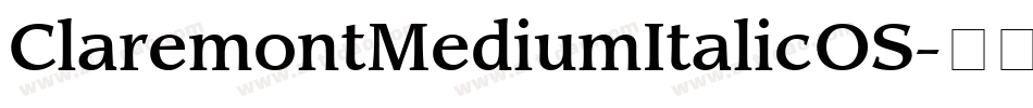 ClaremontMediumItalicOS字体转换