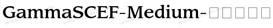 GammaSCEF-Medium字体转换