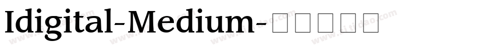 Idigital-Medium字体转换