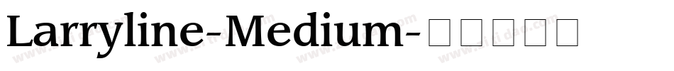 Larryline-Medium字体转换