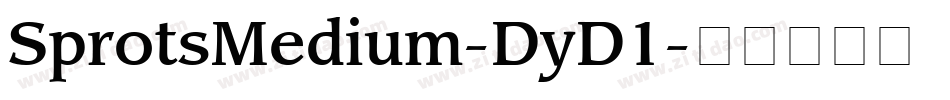 SprotsMedium-DyD1字体转换 SprotsMedium-DyD1字体转换