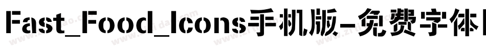 Fast_Food_Icons手机版字体转换