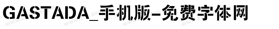 GASTADA_手机版字体转换