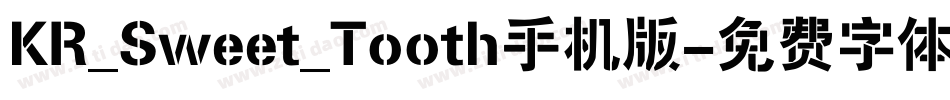 KR_Sweet_Tooth手机版字体转换