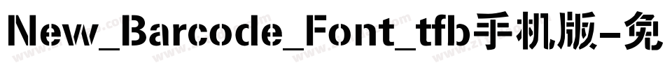 New_Barcode_Font_tfb手机版字体转换