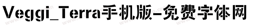 Veggi_Terra手机版字体转换