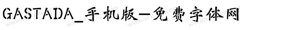 GASTADA_手机版字体转换