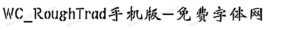 WC_RoughTrad手机版字体转换