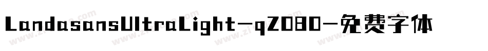 LandasansUltraLight-qZ080字体转换