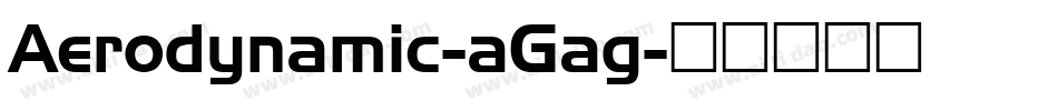 Aerodynamic-aGag字体转换