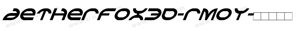 Aetherfox3D-rMoy字体转换