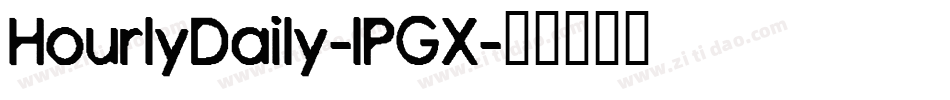 HourlyDaily-lPGX字体转换