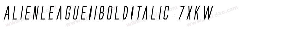 AlienLeagueIiBoldItalic-7xKw字体转换