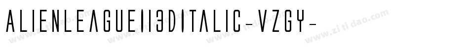 AlienLeagueIi3DItalic-vzGy字体转换