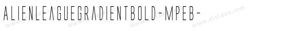 AlienLeagueGradientBold-MPEB字体转换