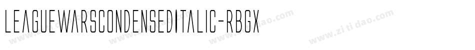 LeagueWarsCondensedItalic-rBgx字体转换 LeagueWarsCondensedItalic-rBgx字体转换