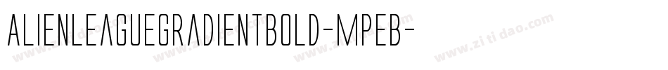 AlienLeagueGradientBold-MPEB字体转换