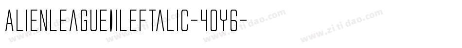 AlienLeagueIiLeftalic-4OY6字体转换