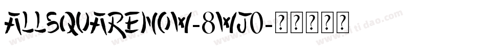 AllSquareNow-8WJ0字体转换